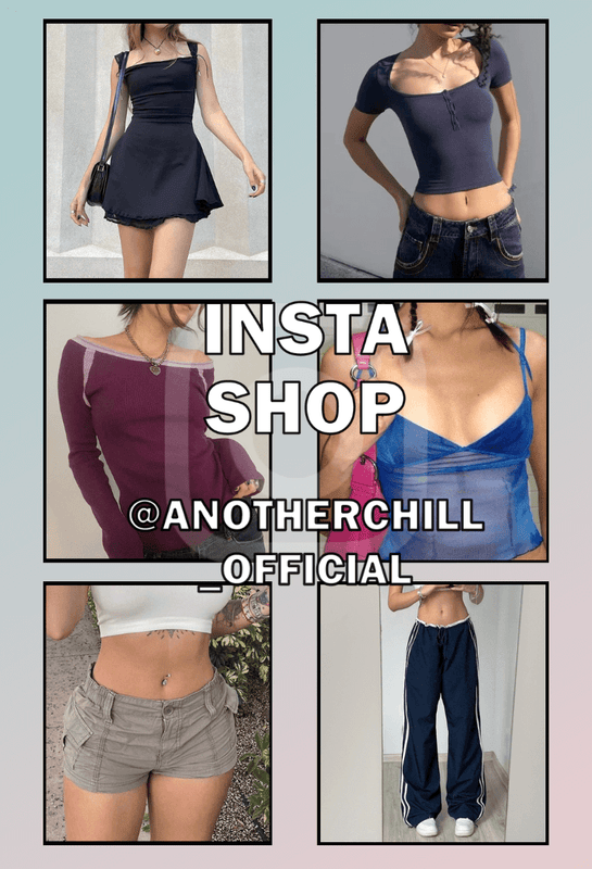 INSTA SHOP @ANOTHERCHILL_OFFICIAL